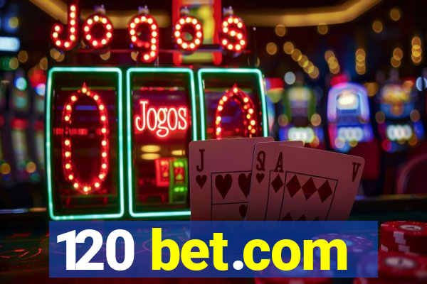 120 bet.com